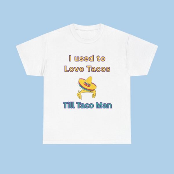 I Used to Love Tacos Unisex Heavy Cotton Tee