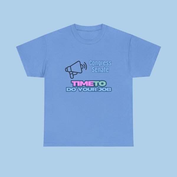 Congress Senate Time to Do Your Job Unisex Heavy Cotton Tee, Unisex T-shirt, GIfts for her, gifts for him, Political, President - Image 3