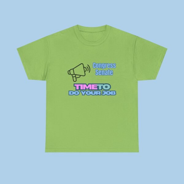 Congress Senate Time to Do Your Job Unisex Heavy Cotton Tee, Unisex T-shirt, GIfts for her, gifts for him, Political, President - Image 2
