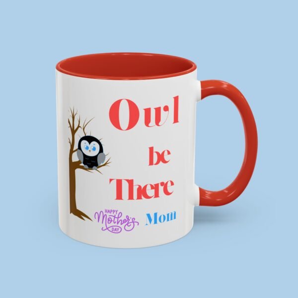 Owl Be There Happy Mothers Day Mom Accent Coffee Mug, gifts for her - Image 5