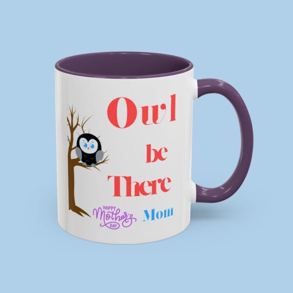 Owl Be There Happy Mothers Day Mom Accent Coffee Mug, gifts for her - Image 9